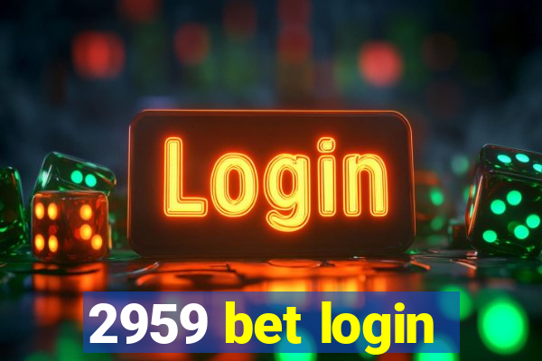 2959 bet login